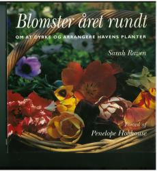 Billede af bogen Blomster året rundt - om at dyrke og arrangere havens planter