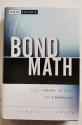 Billede af bogen Bond Math: The Theory Behind the Formulas (Wiley Finance)
