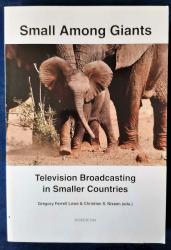 Billede af bogen Small Among Giants: Television Broadcasting in Smaller Countries