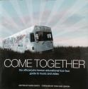 Billede af bogen Come together - the official John Lennon educational tour bus guide to music and video