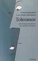 Billede af bogen Tolerance - eller hvordan man lærer at leve med dem, man hader