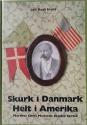 Billede af bogen Skurk i Danmark - Helt i Amerika. Marshal Chris Madsens skjulte fortid
