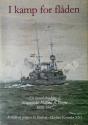 Billede af bogen I kamp for flåden - En levnedsskildring af Kommandør Halfdan B. Barfod 1880 - 1947