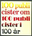 Billede af bogen 100 publicister om 100 publicister i 100 år