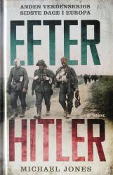 Billede af bogen Efter Hitler - Anden Verdenskrigs sidste dage i Europa