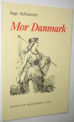 Billede af bogen Mor Danmark. Valkyrie, skjoldmø og fædrelandssymbol. Særtryk af Folk og Kultur 1987