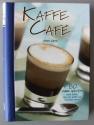 Billede af bogen Kaffe Café - 80 skønne opskrifter