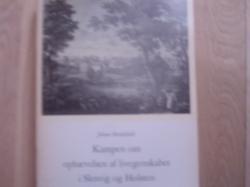 Billede af bogen Kampen om ophævelsen af livsegenskabet i Selsvig og Holstein