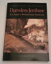 Billede af bogen Djævelens jernbane  - En rejse i Amazonas historie