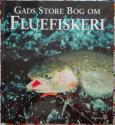 Billede af bogen Gads store bog om fluefiskeri