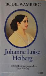 Billede af bogen Johanne Luise Heiberg - Kærlighedens stedbarn.