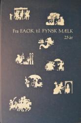 Billede af bogen Fra F.A.O.K. til Fynsk mælk - 25 år.