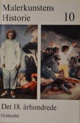 Billede af bogen Malerkunstens Historie 10 - Det 18. århundrede Billede af bogen Malerkunstens Historie 10 - Det 18. århundrede