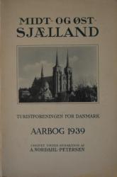 Billede af bogen Turistforeningen for Danmark - Årbog 1939 - Midt- og Øst- Sjælland