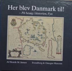 Billede af bogen Her blev Danmark til ! - På besøg i historien, Fyn. Bind 35