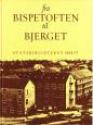 Billede af bogen Fra Bispetoften til Bjerget. Statsbiblioteket 1902-77. With an English summery