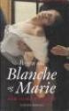 Billede af bogen Bogen om Blanche og Marie.  På dansk ved Nanna Thirup