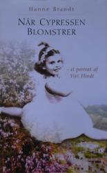 Billede af bogen Når Cypressen blomstrer – et portræt af Vivi Flindt