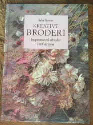 Billede af bogen KREATIVT BRODERI * Inspiration til arbejder i stof og garn Billede af bogen KREATIVT BRODERI * Inspiration til arbejder i stof og garn