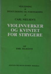 Billede af bogen Vejledning til indstudering og fortolkning af Carl Nielsens - Violinværker og kvintet for strygere