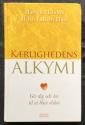 Billede af bogen Kærlighedens alkymi - giv dig selv lov til at blive elsket