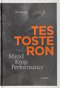 Billede af bogen Testosteron - Mand, krop, performance