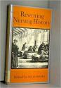 Billede af bogen Rewriting Nursing History