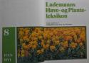 Billede af bogen Lademanns Have- og Planteleksikon - bind 8