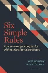 Billede af bogen Six simple rules. How to manage complexity without getting complicated.