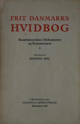 Billede af bogen Frit Danmarks HVIDBOG – Bind I 