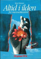 Billede af bogen Altid i ilden for menneskeværd. SID gennem 100 år Billede af bogen Altid i ilden for menneskeværd. SID gennem 100 år