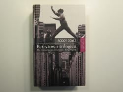 Billede af bogen Barrytown-trilogien: The Commitments, Smutteren og Burgervognen