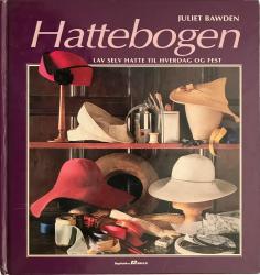Billede af bogen Hattebogen : Lav selv hatte til hverdag og fest