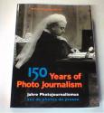 Billede af bogen 150 years of photo journalism / 150 Jahre Photojournalismus and de photos de presse