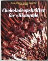 Billede af bogen Chokoladeopskrifter for slikmunde