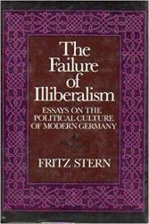 Billede af bogen The Failure of Illiberalism: Essays on the Political Culture of Modern Germany