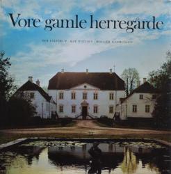 Billede af bogen Vore gamle herregårde Billede af bogen Vore gamle herregårde