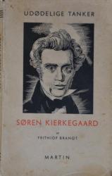 Billede af bogen Udødelige tanker: Søren Kierkegaard – Bind I