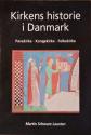 Billede af bogen Kirkens historie i Danmark - Pavekirke - Kongekirke - Folkekirke 
