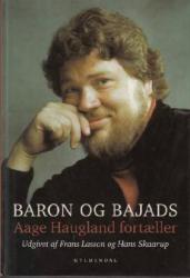 Billede af bogen Baron og Bajads. Aage Haugland fortæller.