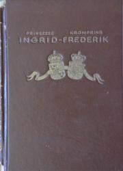 Billede af bogen Prinsesse Ingrid – Kronprins Frederik -Minnesalbum	