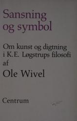 Billede af bogen  Sansning og symbol : om kunst og digtning i K.E. Løgstrups filosofi