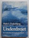 Billede af bogen UNDERDREJET  - Fra Limfjorden til Grønlands Østkyst