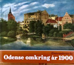 Billede af bogen Etatsraadernes by. Odense omkring år 1900