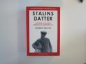 Billede af bogen Stalins datter. Svetlans Allilujevas utrolige og turbulente liv