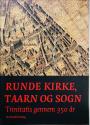 Billede af bogen Runde kirke, Taarn og Sogn - Trinitatis gennem 350 år