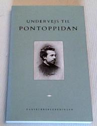 Billede af bogen Undervejs til Pontoppidan - et tekstudvalg