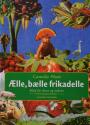 Billede af bogen Ælle, bælle frikadelle - Mad for børn og voksne