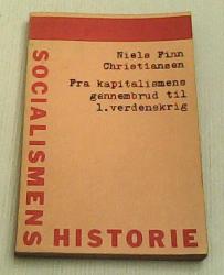 Billede af bogen Socialismens Historie - Fra kapitalismens gennembrud til 1. verdenskrig