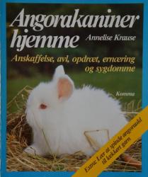 Billede af bogen Angorakaniner hjemme - Alt om anskaffelse, pleje ernæring, sygdomme og opdræt samt spinding af ulden